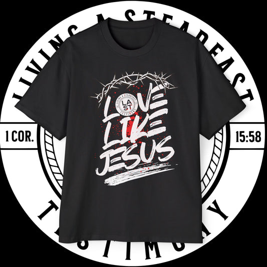 Love Like Jesus T-Shirt – Love Collection